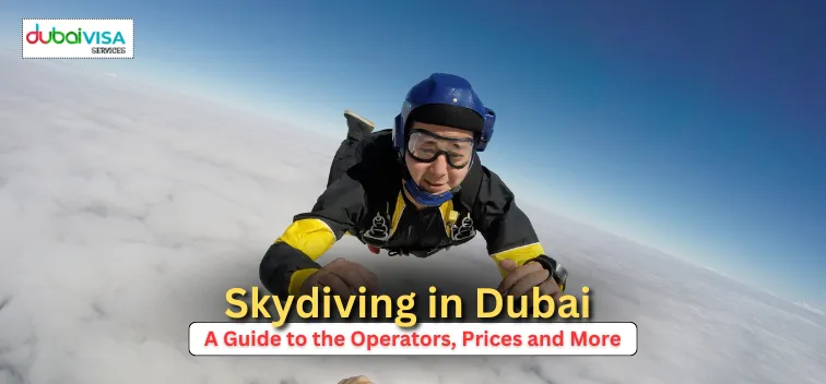 Skydiving in Dubai – A Guide to the Operators, Prices and More