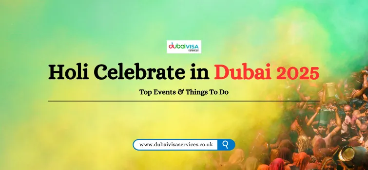 Holi Celebrate in Dubai 2025 | Top Events & Things To Do