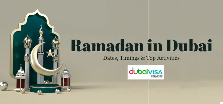 Ramadan in Dubai 2025 | Dates, Timings & Top Activities